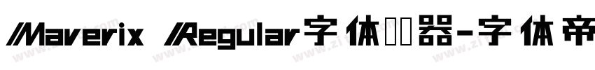 Maverix Regular字体转换器字体转换